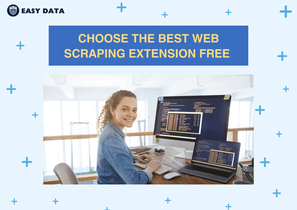 how-to-choose-the-best-web-scraping-extension-free-for-you