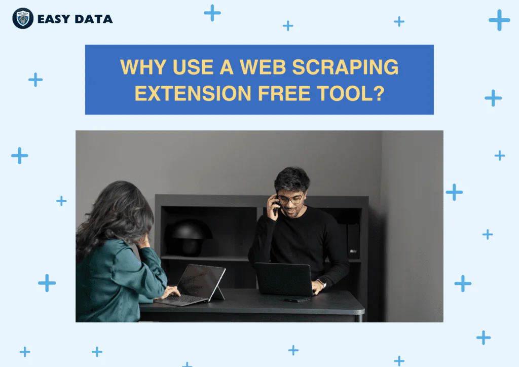 why-use-a-web-scraping-extension-free-tool