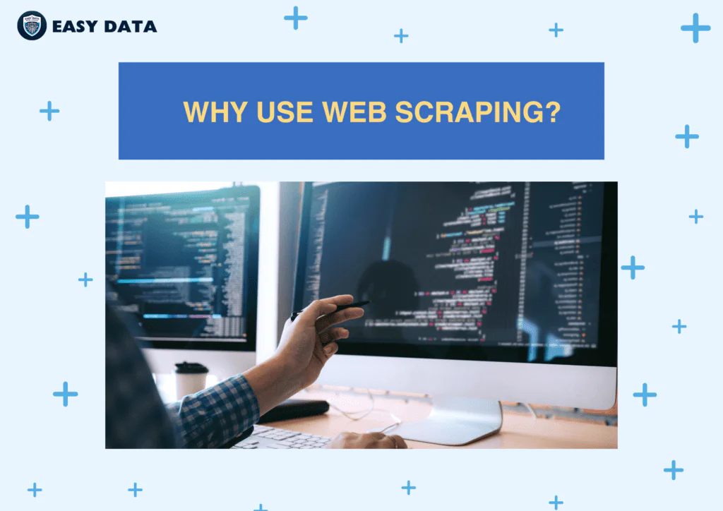 Why Use Web Scraping?