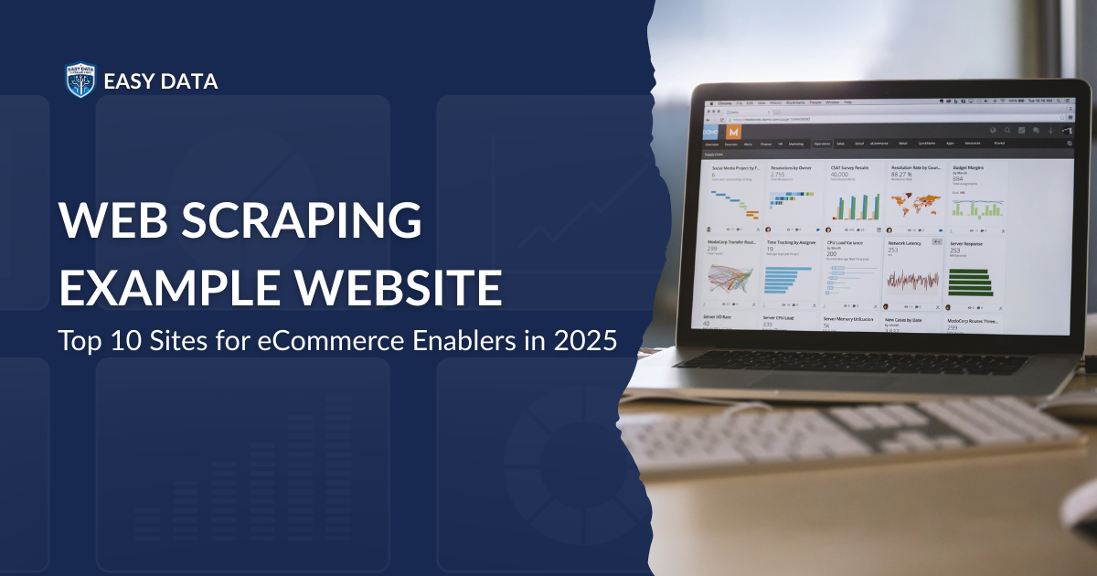 Web Scraping Example Website: Top 10 Sites for eCommerce Enablers in 2025