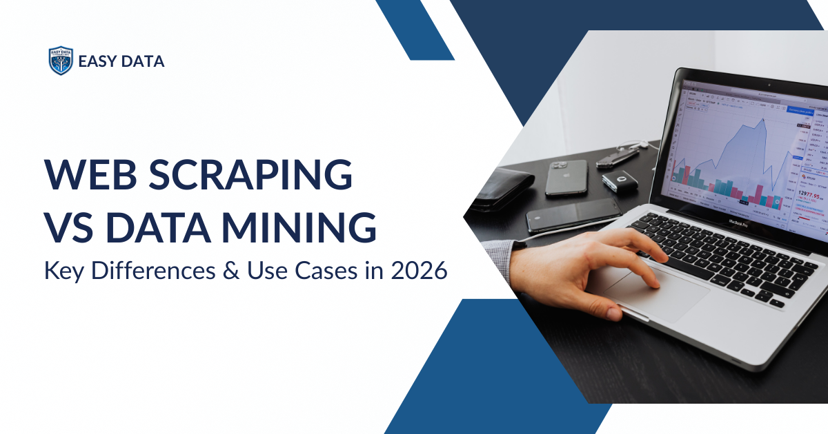 Web Scraping vs Data Mining: Key Differences & Use Cases in 2026