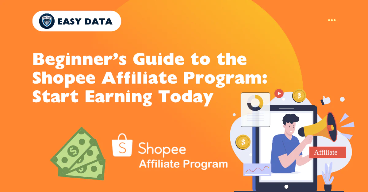 Beginner’s Guide to the Shopee Affiliate Program: Start Earning Today