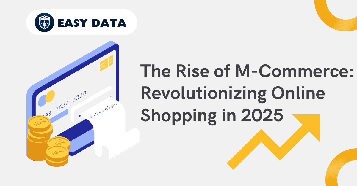 The Rise of M-Commerce Revolutionizing Online Shopping in 2025
