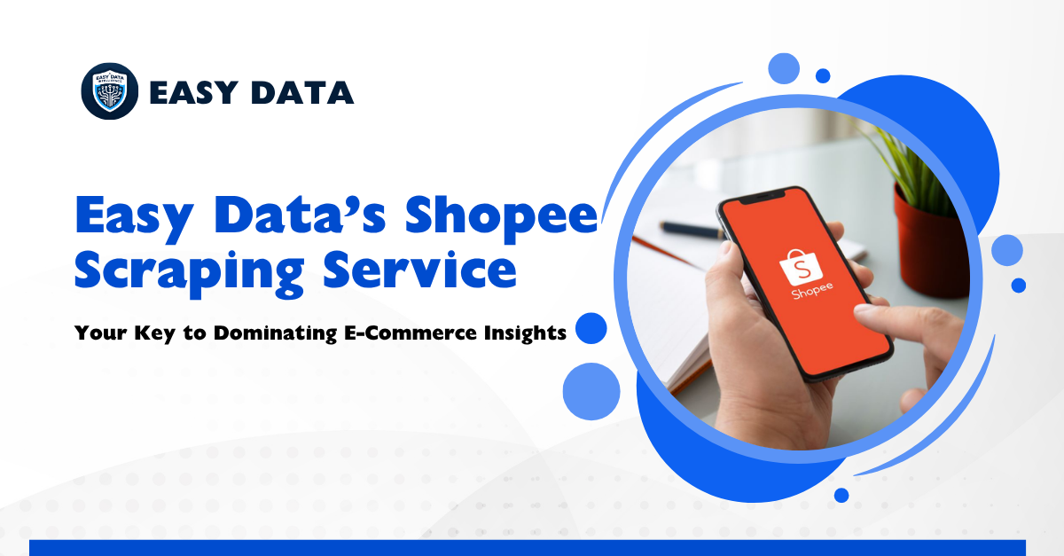Easy Data’s Shopee Scraping Service
