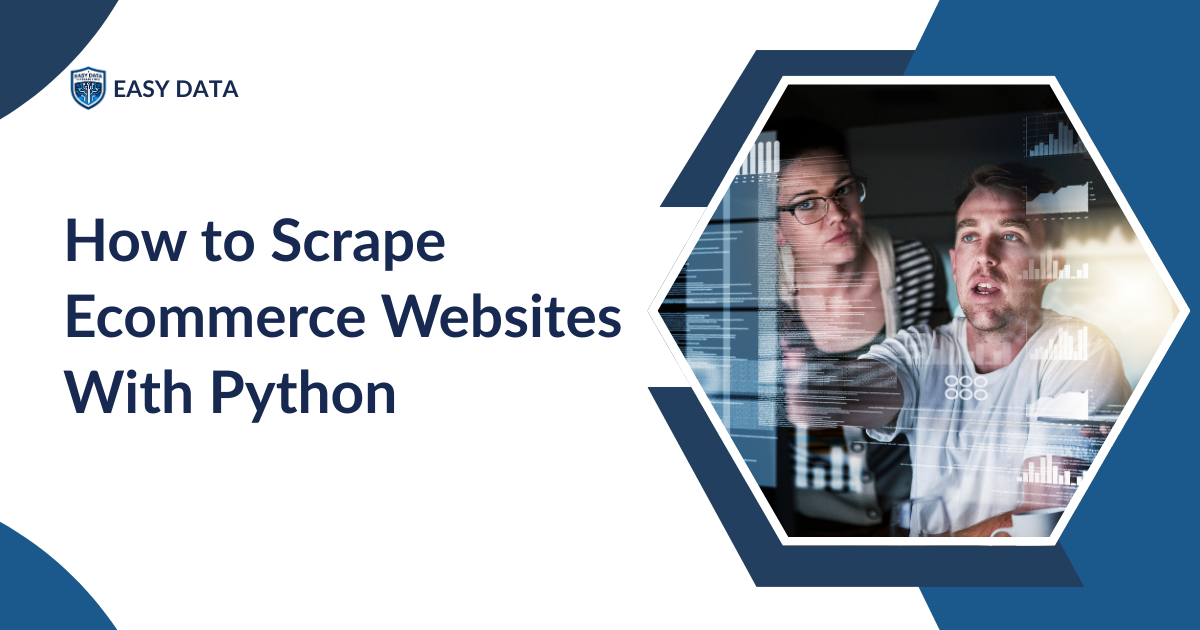 How to Scrape Ecommerce Websites With Python