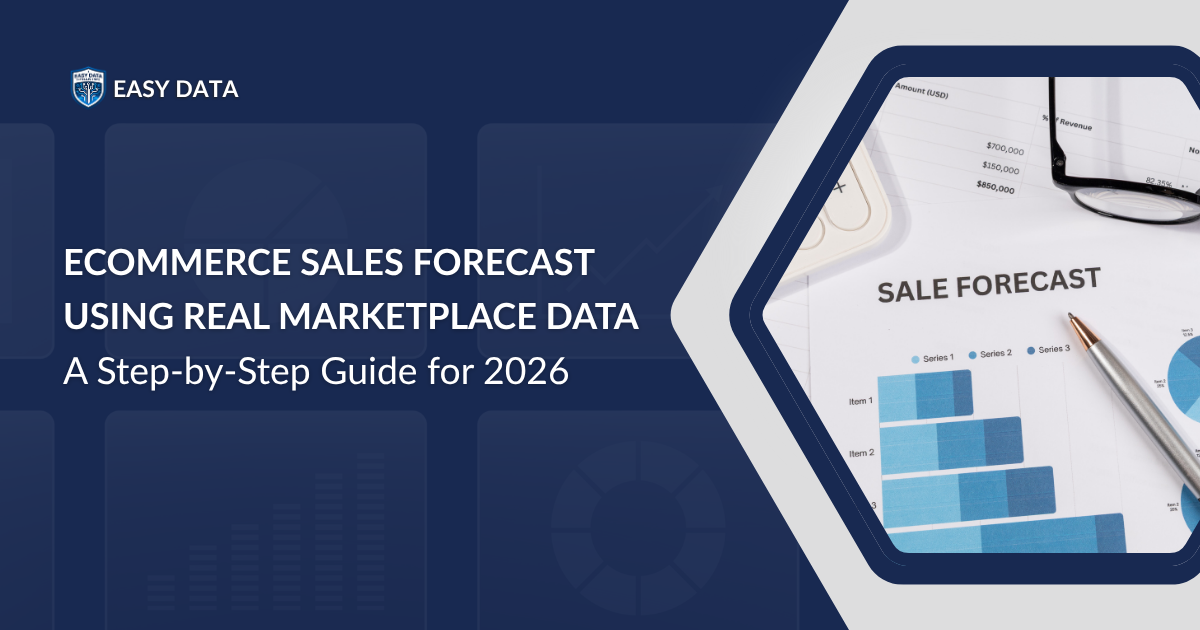Ecommerce Sales Forecast Using Real Marketplace Data: A Step-by-Step Guide for 2026