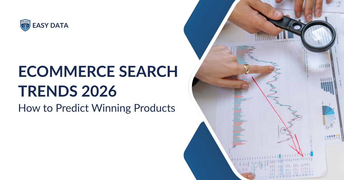 Ecommerce Search Trends 2026: How to Predict Winning Products
