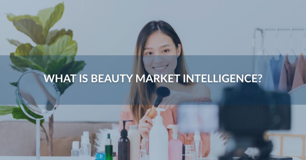 What is Beauty Market Intelligence?