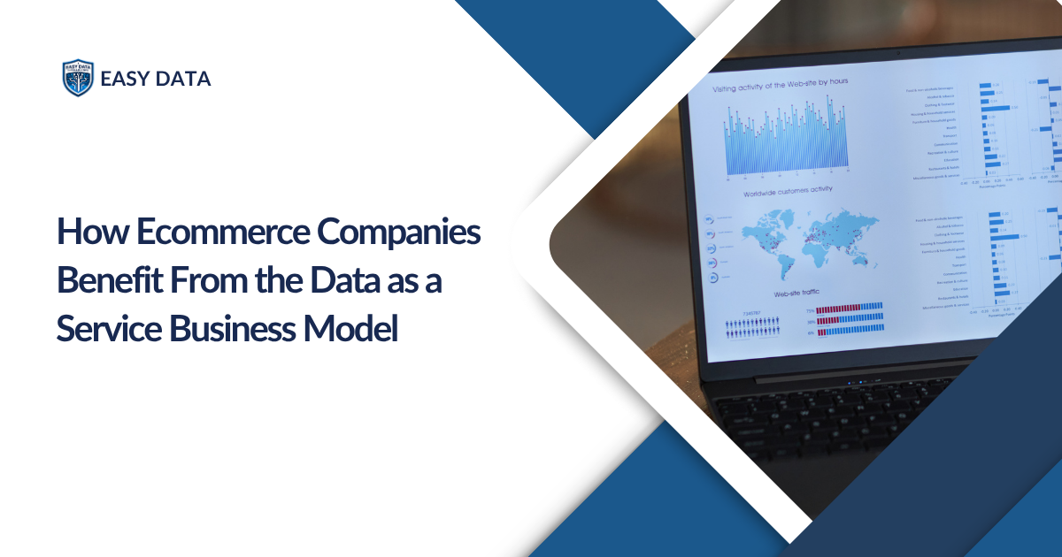 How Ecommerce Companies Benefit From the Data as a Service Business Model