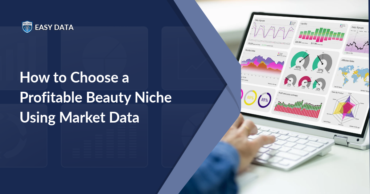 How to Choose a Profitable Beauty Niche Using Market Data
