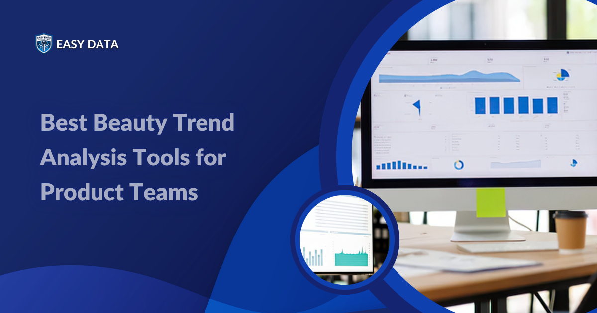 Best Beauty Trend Analysis Tools for Product Teams