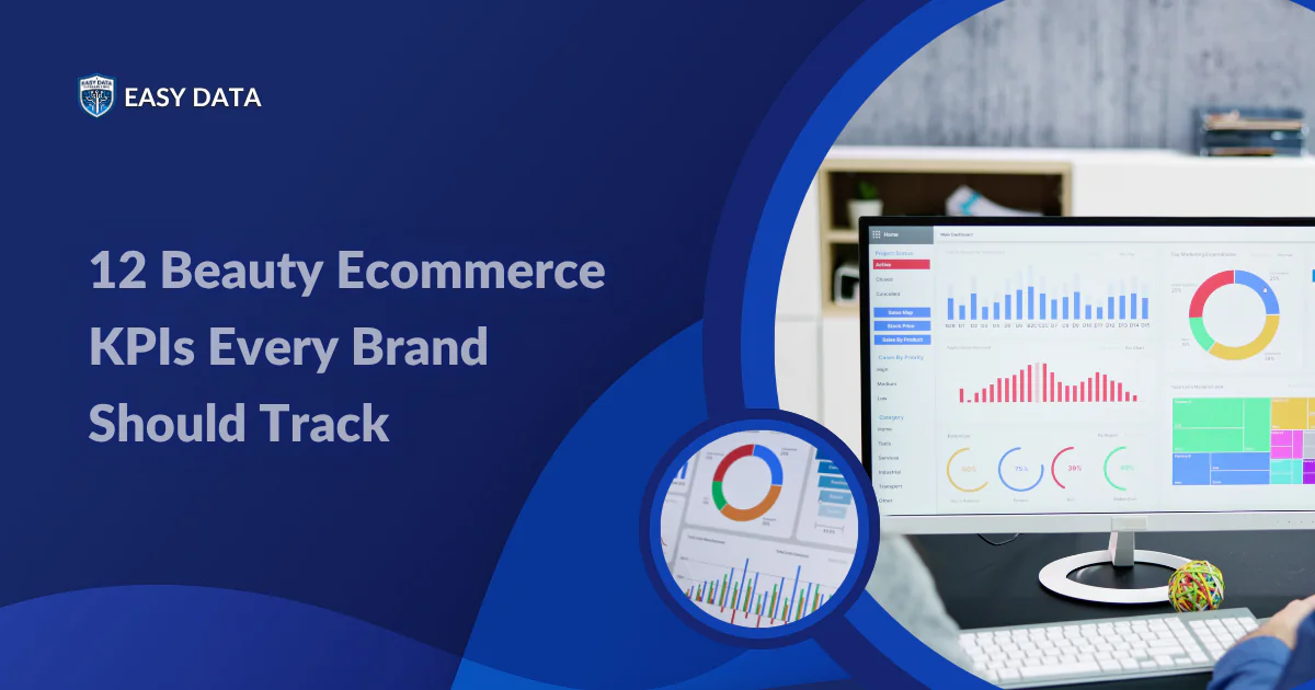 12 Beauty Ecommerce KPIs Every Brand Should Track