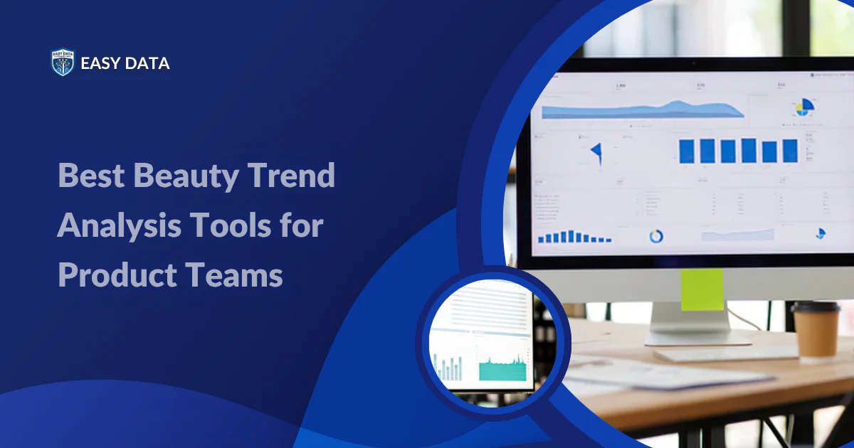 Best Beauty Trend Analysis Tools for Product Teams